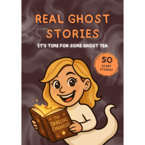 Real ghost stories by The Darkling Chronicles