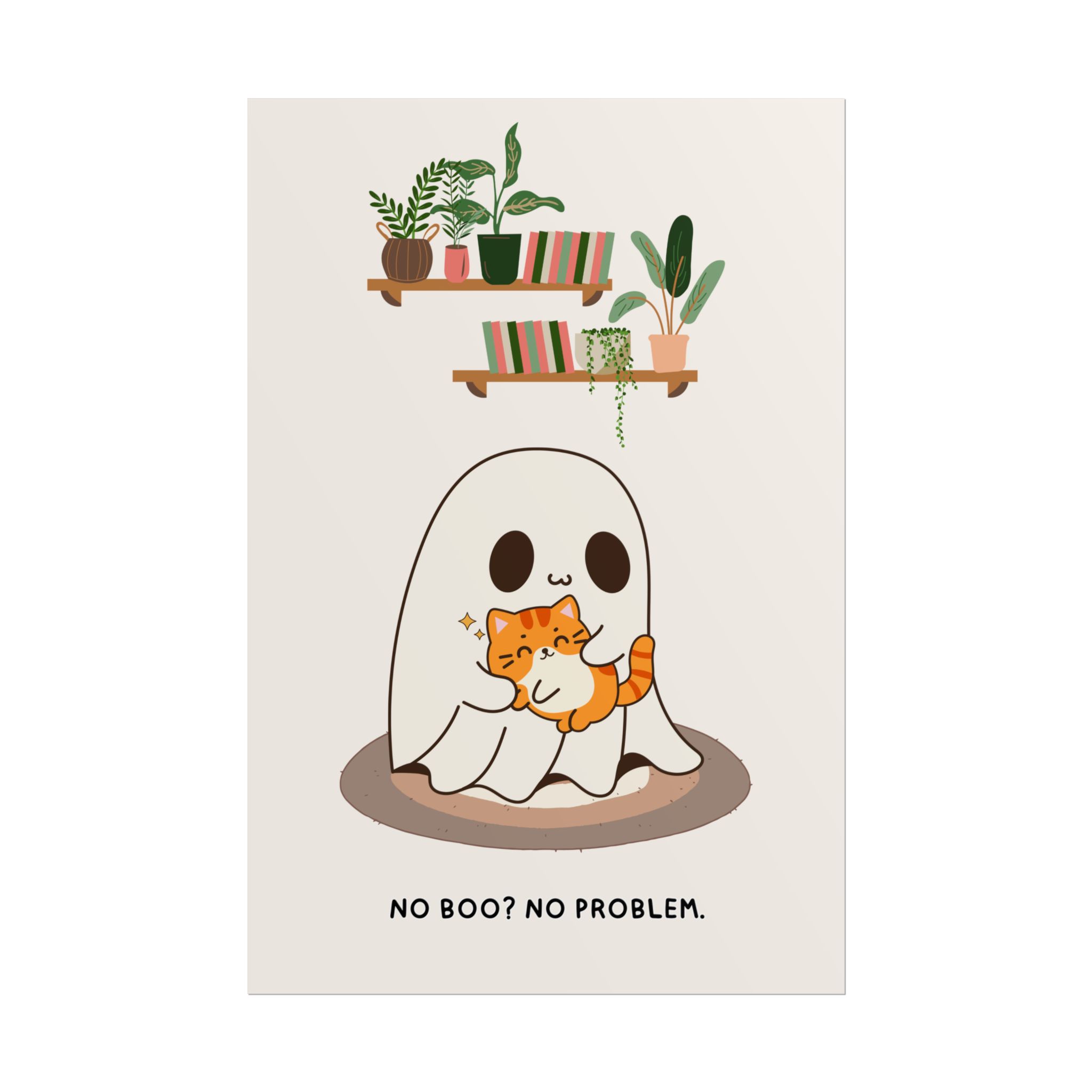 No boo, no problem - Ghost Poster designed by Becky